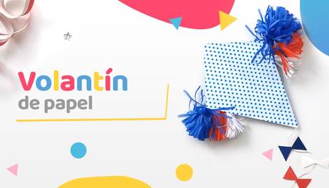 Manualidades: Volantín de papel para adornar las fiestas patrias