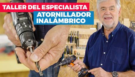 Taller del especialista: Taladro atornillador