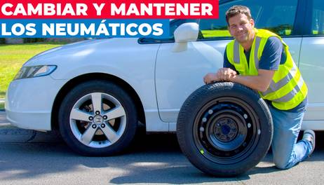 Cómo cambiar y mantener tus neumáticos