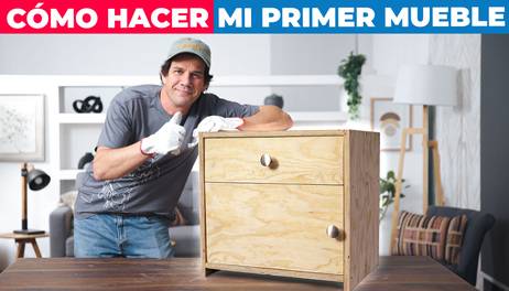 Cómo hacer tu primer mueble
