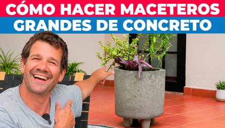 Cómo hacer maceteros grandes de cemento