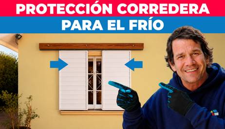 Cómo hacer una protección corredera del frío