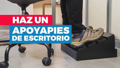 Cómo hacer un apoyapiés de escritorio