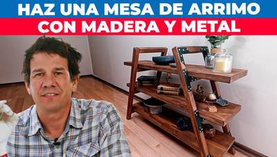 Cómo hacer un mueble con madera y metal