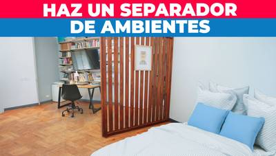 Cómo hacer un separador de ambientes fácil y económico
