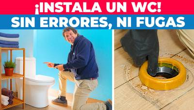 Cómo instalar un WC sin errores ni fugas